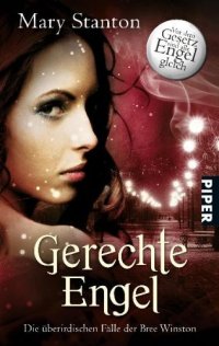 cover of the book Gerechte Engel (Die überirdischen Fälle der Bree Winston, Band 4)