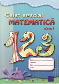 cover of the book Caiet special de matematica clasa I