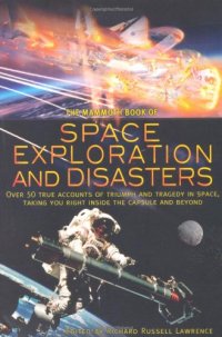 cover of the book The Mammoth Book of Space Exploration and Disasters