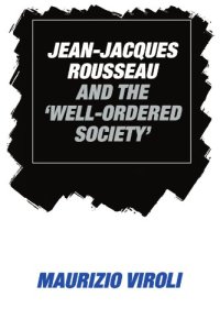 cover of the book Jean-Jacques Rousseau and the 'Well-Ordered Society'