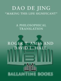 cover of the book Daodejing ''Making This Life Significant'': A Philosophical Translation