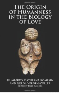 cover of the book The Origins of Humanness in the Biology of Love