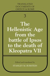 cover of the book The Hellenistic Age from the Battle of Ipsos to the Death of Kleopatra VII