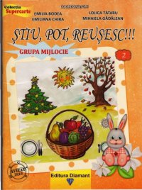 cover of the book ŞTIU, POT, REUŞESC !!! GRUPA MIJLOCIE Semestrul 2