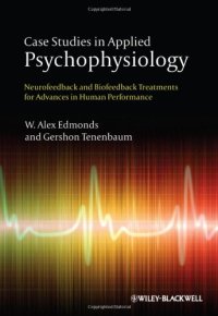 cover of the book Case Studies in Applied Psychophysiology: Neurofeedback and Biofeedback Treatments for Advances in Human Performance