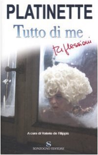 cover of the book Tutto di me. Riflessioni