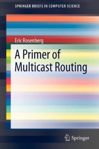 cover of the book A Primer of Multicast Routing