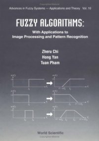 cover of the book Fuzzy algorithms: with applications to image processing and pattern recognition (Advances in fuzzy systems, v. 10)