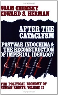 cover of the book After the Cataclysm: Postwar Indochina and the Reconstruction of Imperial Ideology (The Political Economy of Human Rights, Volume 2)