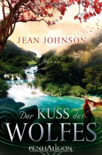 cover of the book Der Kuss des Wolfes (Roman)