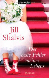 cover of the book Der beste Fehler meines Lebens (Roman)