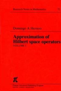 cover of the book Approximation of Hilbert Space Operators, Volume I