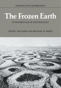 cover of the book The frozen earth: fundamentals of geocryology