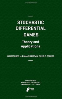 cover of the book Stochastic Differential Games. Theory and Applications