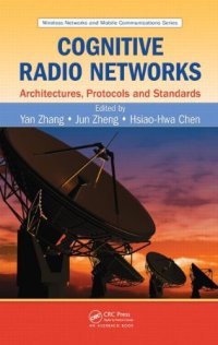 cover of the book Cognitive Radio Networks: Architectures, Protocols, and Standards (Wireless Networks and Mobile Communications)