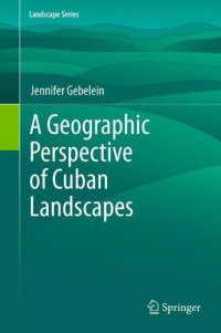 cover of the book A Geographic Perspective of Cuban Landscapes