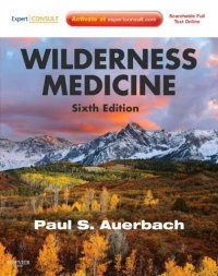 cover of the book Wilderness Medicine: Expert Consult Premium Edition, 6th Edition