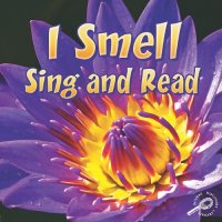 cover of the book I Smell Sing and Read