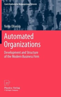 cover of the book Automated Organizations: Development and Structure of the Modern Business Firm