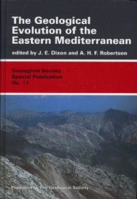 cover of the book The Geological evolution of the Eastern Mediterranean