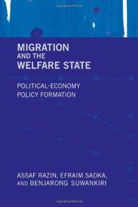 cover of the book Migration and the Welfare State: Political-Economy Policy Formation