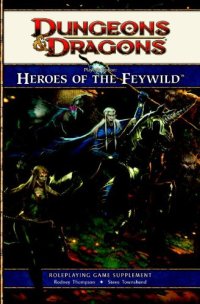 cover of the book Dungeons & Dragons Player's Option: Heroes of the Feywild: Roleplaying Game Supplement