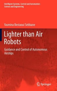 cover of the book Lighter than Air Robots: Guidance and Control of Autonomous Airships