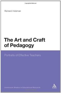 cover of the book The Art and Craft of Pedagogy: Portraits of Effective Teachers (Continuum Studies in Educational Research)