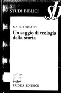 cover of the book Un saggio di teologia della storia. Esegesi di Mt. 1,1-17 (Studi Biblici 55)