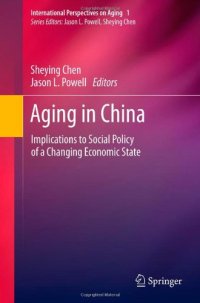 cover of the book Aging in China: Implications to Social Policy of a Changing Economic State