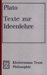 cover of the book Texte zur Ideenlehre, 2. Aufl. (Klostermann-Texte Philosophie)