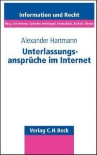 cover of the book Unterlassungsansprüche im Internet: Störerhaftung für nutzergenerierte Inhalte (Information und Recht; 75)