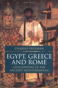 cover of the book Egypt, Greece, and Rome: Civilizations of the Ancient Mediterranean