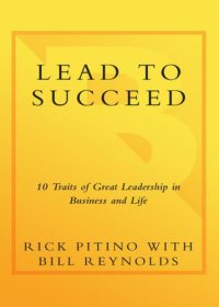 cover of the book Lead to Succeed: 10 Traits of Great Leadership in Business and Life