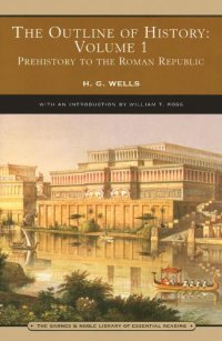 cover of the book The Outline of History, Volume 1: Prehistory to the Roman Republic (Barnes & Noble Library of Essential Reading)