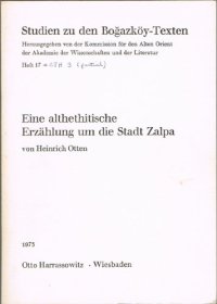 cover of the book Eine althethitische Erzählung um die Stadt Zalpa