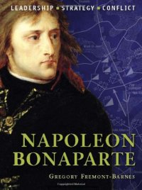 cover of the book Napoleon Bonaparte: leadership, strategy, conflict