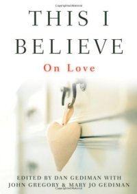 cover of the book This I Believe: On Love