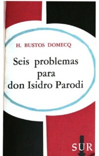 cover of the book Seis problemas para don Isidro Parodi 2nd