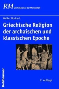 cover of the book Griechische Religion der archaischen und klassischen Epoche