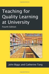 cover of the book Teaching for Quality Learning at University: What the Student Does, 4th Edition (The Society for Research into Higher Education)