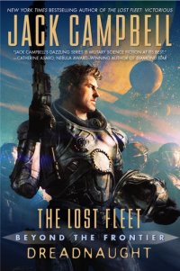 cover of the book The Lost Fleet: Beyond the Frontier: Dreadnaught