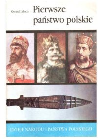 cover of the book Pierwsze państwo polskie