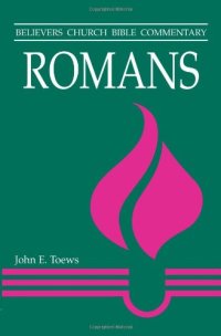 cover of the book Romans (Believers Church Bible Commentary)