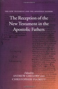 cover of the book The Reception of the New Testament in the Apostolic Fathers. 2-Volume Set