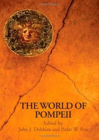 cover of the book The World of Pompeii (Routledge Worlds)