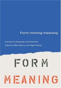 cover of the book Form Miming Meaning: !conicity in Language and Literature