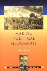 cover of the book Making Political Geography (Human Geography in the Making)