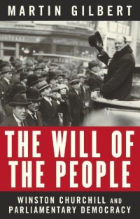 cover of the book The Will of the People: Churchill and Parliamentary Democracy