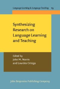 cover of the book Synthesizing Research on Language Learning And Teaching (Language Teaching & Language Learning)